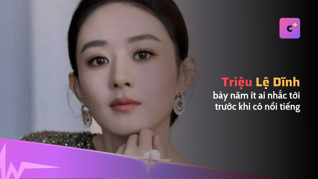 Triệu Lệ Dĩnh tròn 39 tuổi, và bảy năm ít ai nhắc tới trước khi cô nổi tiếng